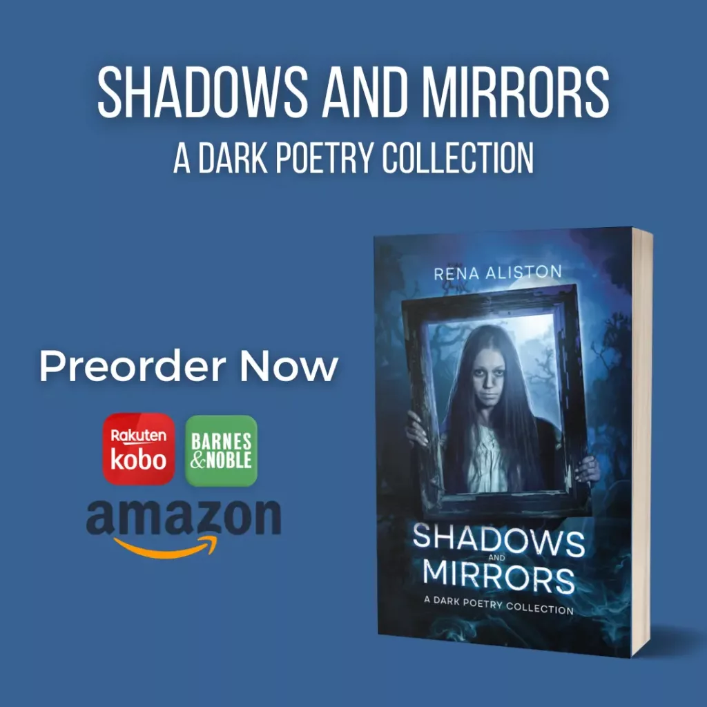 Shadows and Mirrors: A Dark Poetry Collection by Rena Aliston Preorder Now